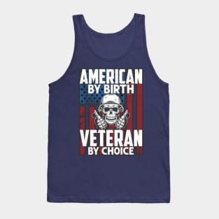 American by birth Veteran by choice Tank Top